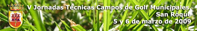 V Jornadas Técnicas Campos de Golf Municipales San Roque