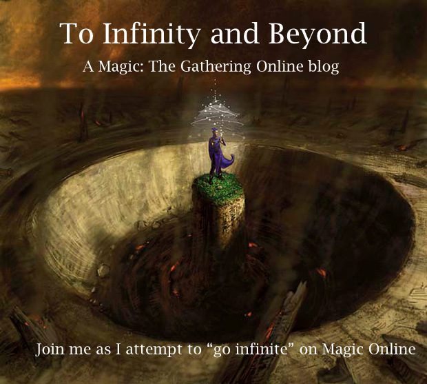 To Infinity and Beyond: A Magic: The Gathering Online Blog