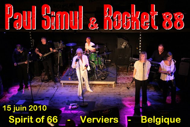 Paul Simul & Rocket 88 (june15,2010) at the "Spirit of 66" in Verviers, Belgium.