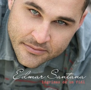 Edmar Santana – Lágrima de um Fiel Edmar Santana – Lágrima de um Fiel