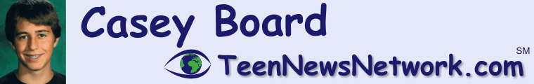 Casey - Teen News Network