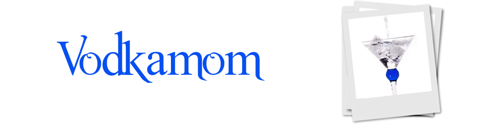 Vodkamom