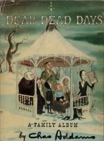 チャールズ・アダムス「いとしき死者の日々」。おなじみのファミリーが雪の中、『いい陽気だね』とか言っていそう チャールズ・アダムス「いとしき死者の日々」