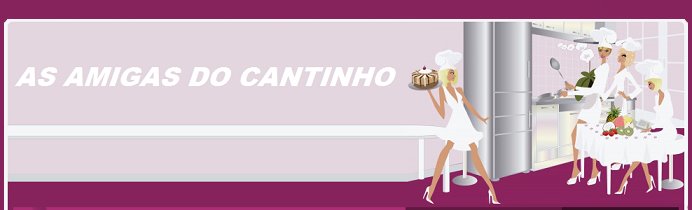 AS AMIGAS DO CANTINHO
