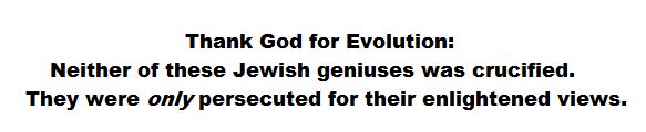 Neither of these Jewish holy heretics was crucified