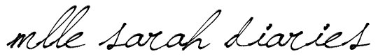 Mlle Sarah Diaries