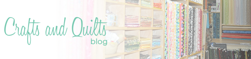 Crafts and Quilts