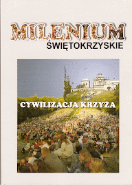 Milenium Świętokrzyskie - cywilizacja Krzyża