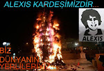 ALEXIS KARDEŞİMİZDİR