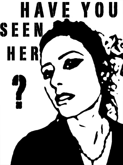 HAVE YOU SEEN HER?