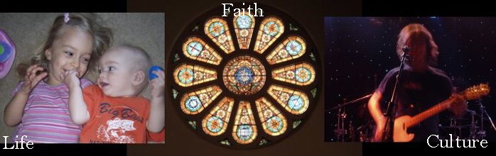 Life, Faith, and Culture