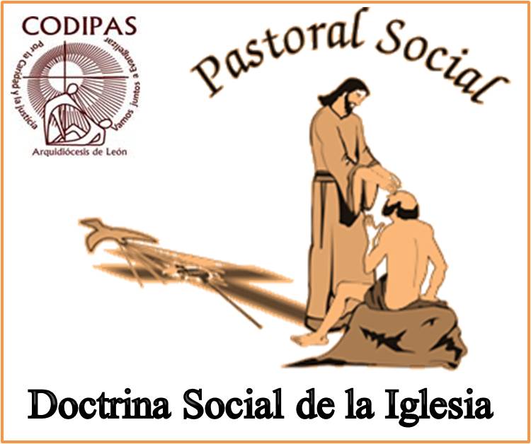 Parroquia San Martín de Porres: PASTORAL SOCIAL Y DOCTRINA SOCIAL DE LA  IGLESIA
