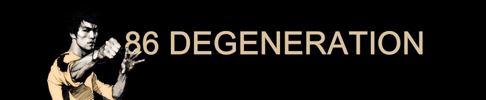 86 Degeneration