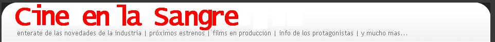 CINE EN LA SANGRE