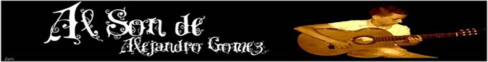 Al Son de Alejandro Gómez