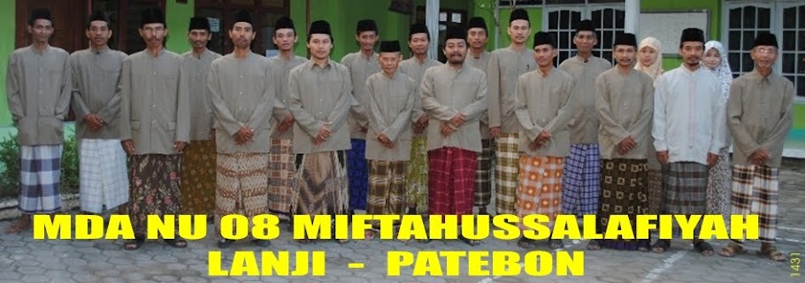 MDA NU 08 MIFTAHUSSALAFIYAH  LANJI  PATEBON  KENDAL