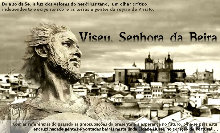 Viseu, Senhora da Beira...