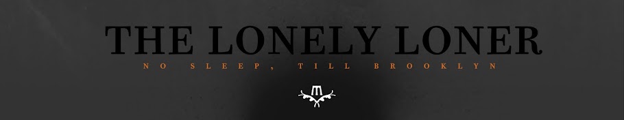 The Lonely Loner