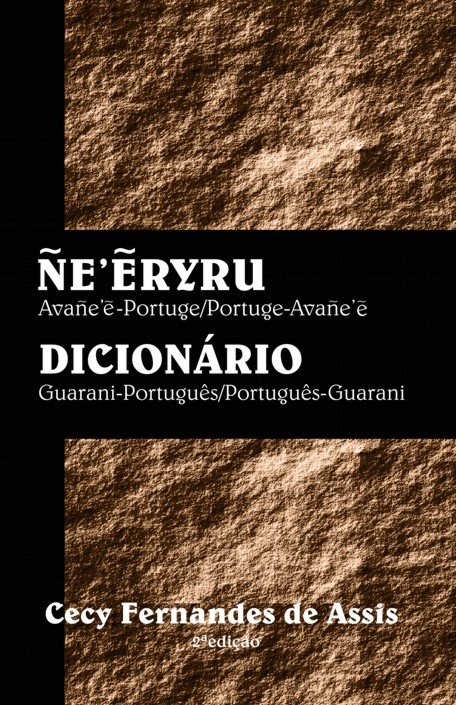 Avañe’ẽ Guarani: peteĩ ñe’ẽ porã