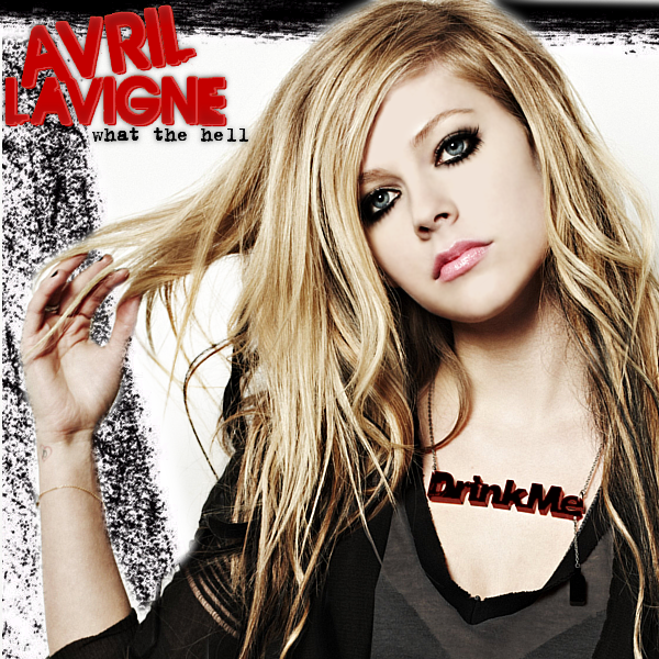 avril lavigne what hell. Avril Lavigne - What The Hell