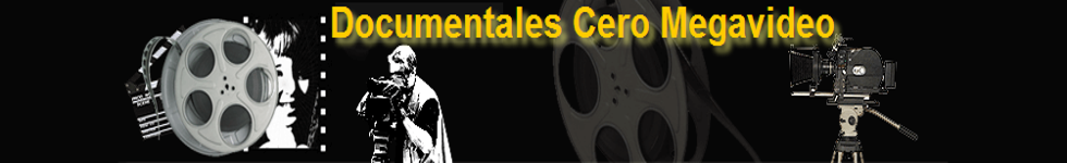 Documentales Cero Mega