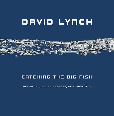 [david_lynch_catching_the_big_fish.jpg]