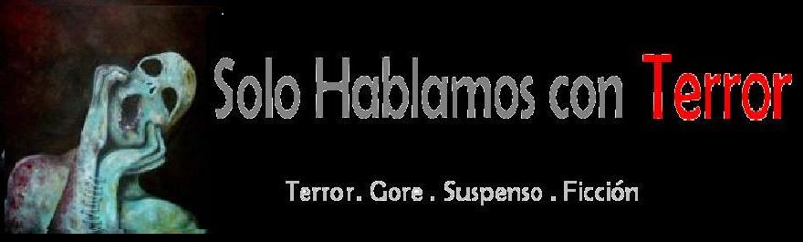 Solo Hablamos con terror