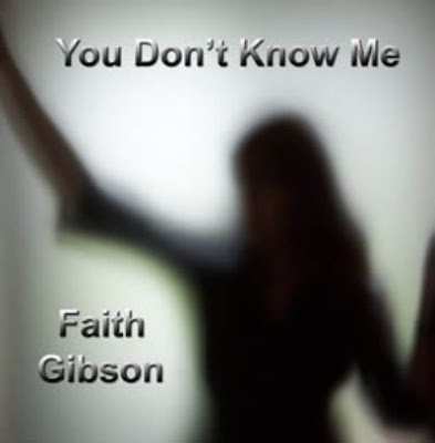 Cover Album of FAITH GIBSON - YOU DON'T KNOW ME (2004)