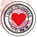 Hail Megganekos!!