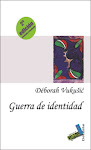 GUERRA DE IDENTIDAD + CUADERNO DE BATALLAS