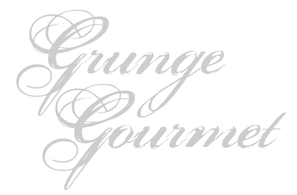 Grunge Gourmet