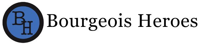 Bourgeois Heroes