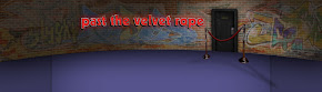 PAST THE VELVET ROPE  ~~~  Click Pic to Enter