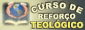 Curso de Reforço Teológico