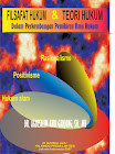 Terbitan Buku : FILSAFAT HUKUM DAN TEORI HUKUM