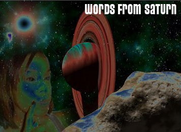 Words From Saturn