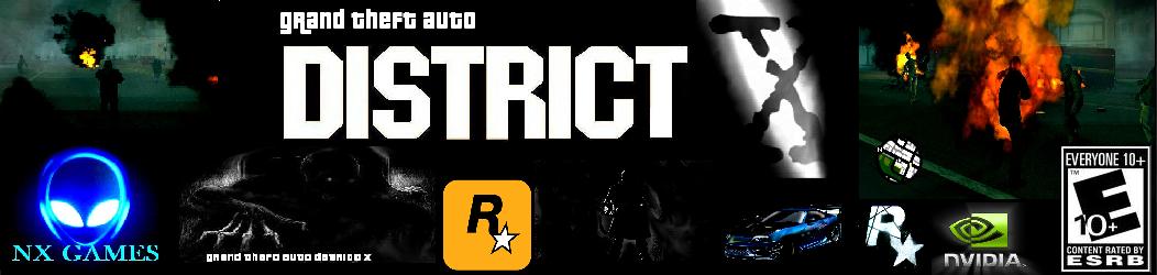 Grand Theft Auto District-X-