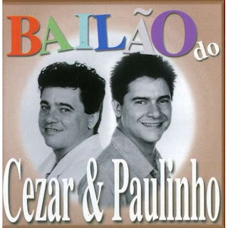 Bailão do Cezar e Paulinho Bail%C3%A3o+do+Cezar+e+Paulinho