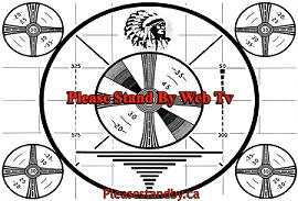 Please Stand By