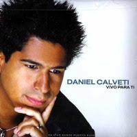 Daniel Calveti - Vivo para tí