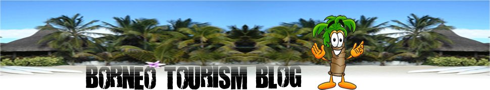 Borneo Tourism Sabah and Sarawak | Tourism East Malaysia | Borneo Holiday