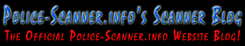 Police Scanner Blog - Inside the World of Police Scanners!