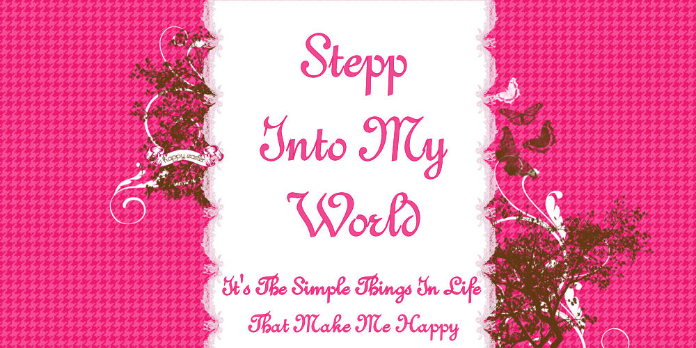 Stepp Into My World