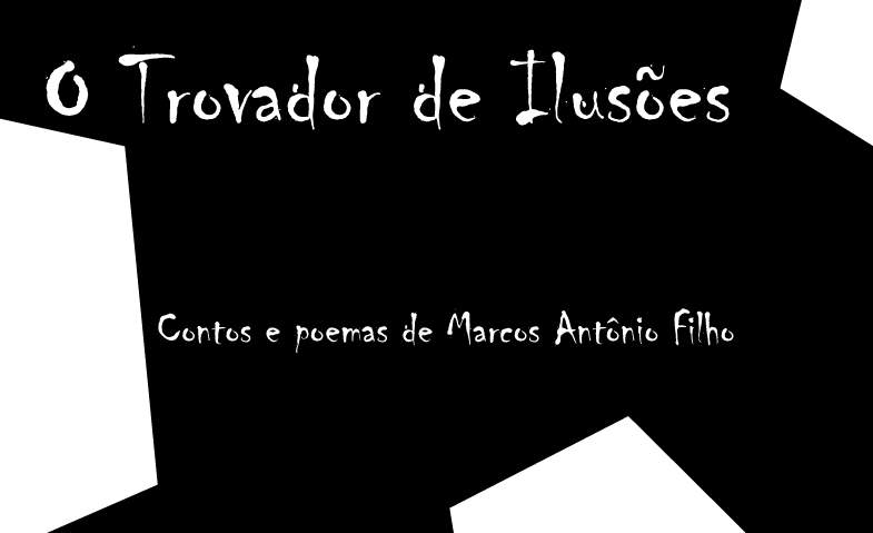 O Trovador de Ilusões