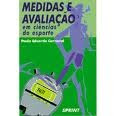 MEDIDAS E AVALIAÇÃO EM CIÊNCIA DO ESPORTE