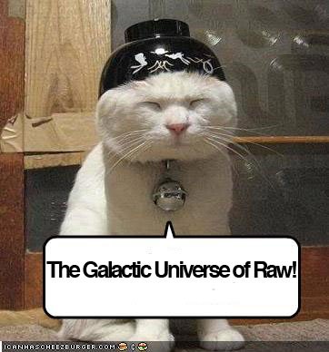 The Galactic Universe of Raw