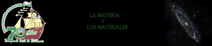 LA MATERIA Y LOS MATERIALES