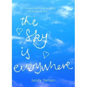 The Sky Is Everywhere by Jandy Nelson