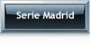 Serie Madrid