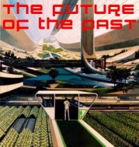 The Future Of The Past